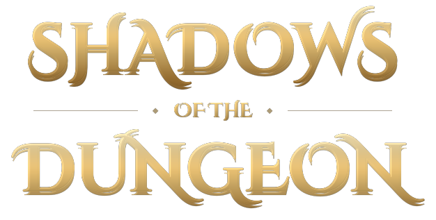 Shadows of the Dungeon
